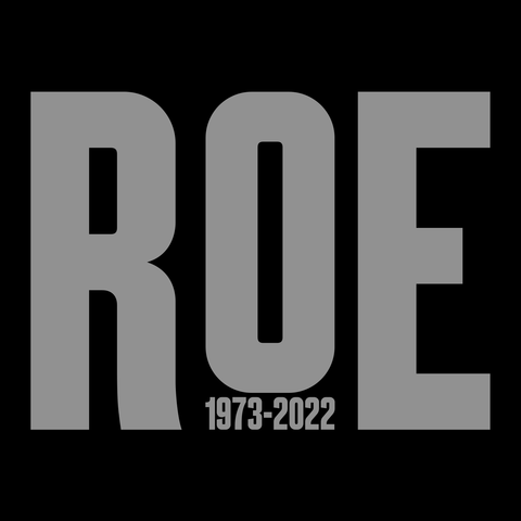 WTF happened? ROE v. WADE | by UPRISERS