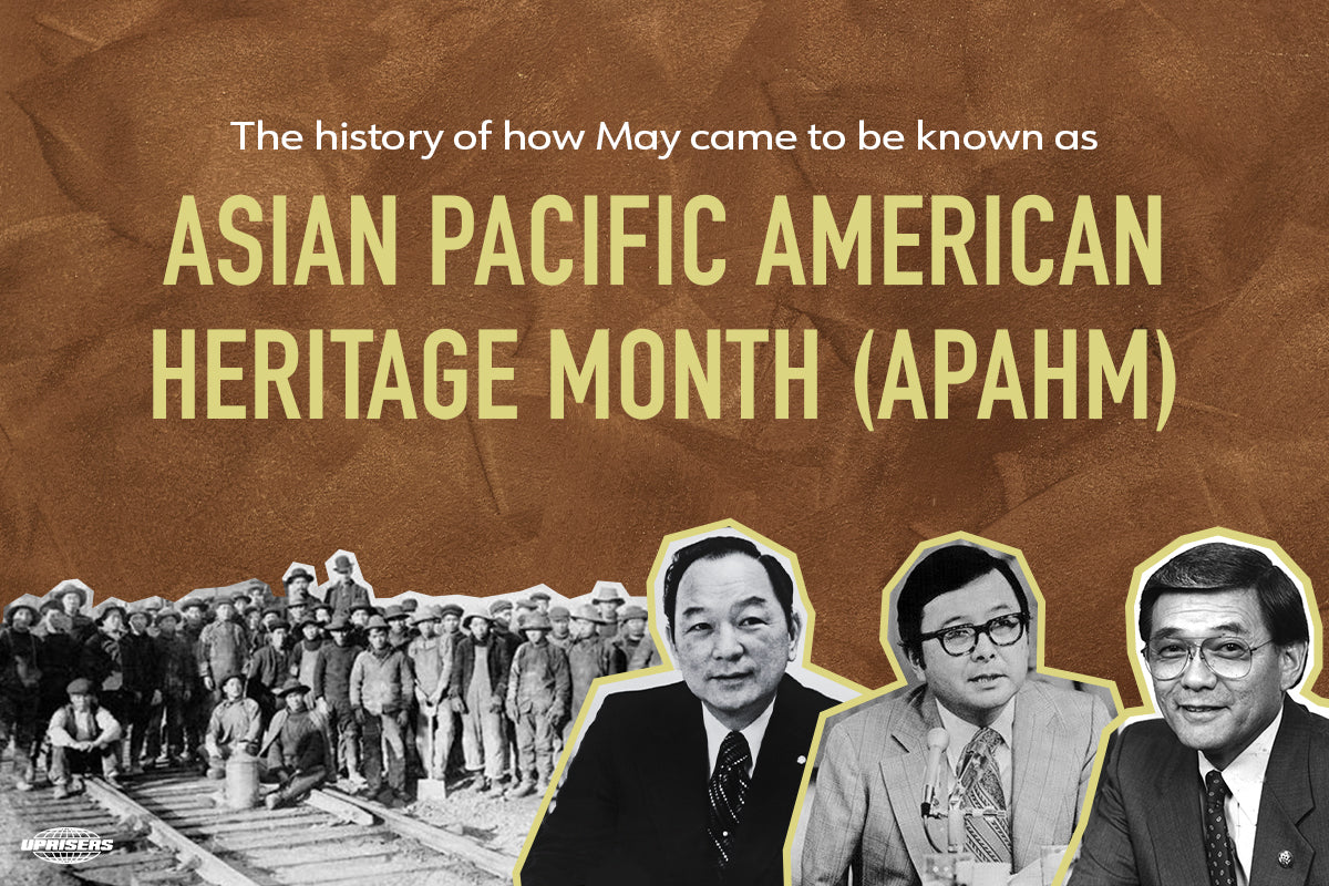How May Became Asian Pacific American Heritage Month – UPRISERS®