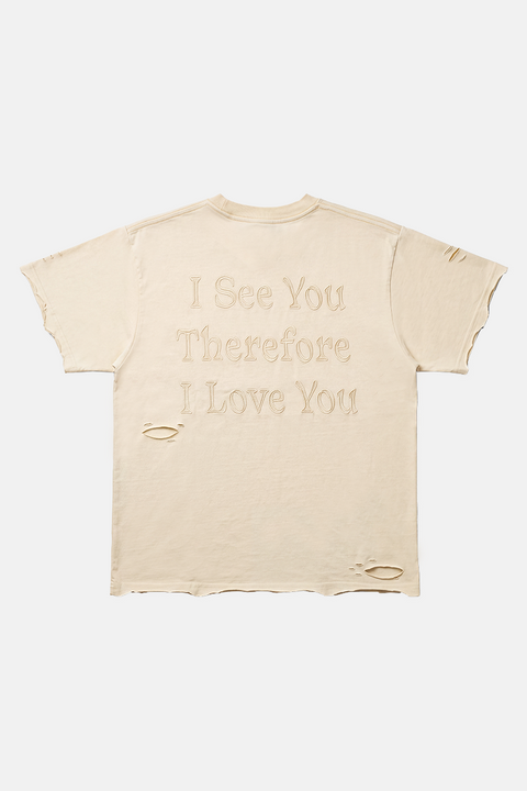 UPRS I See You Therefore I Love You T-Shirt