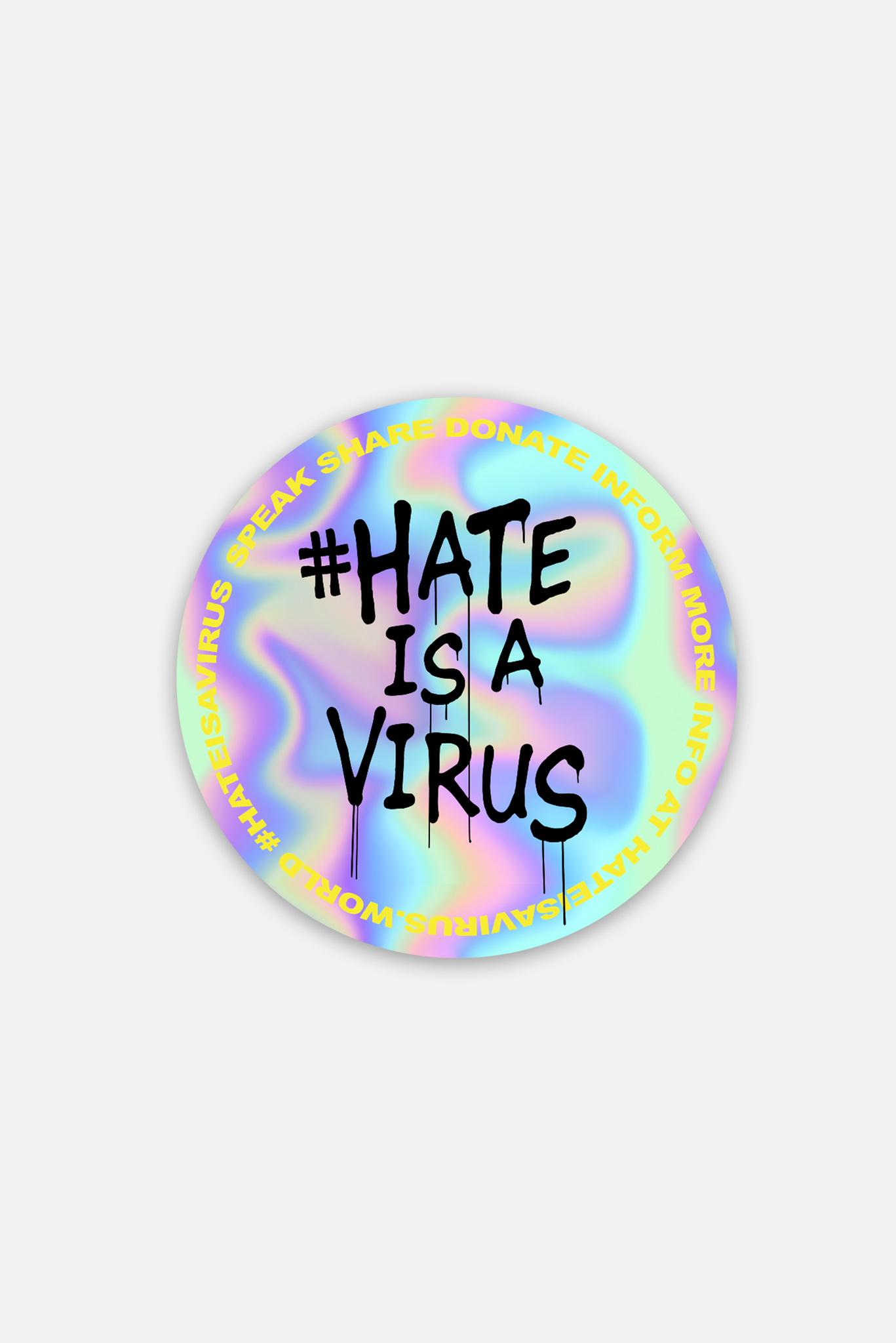 Hate is a Virus Holographic Sticker